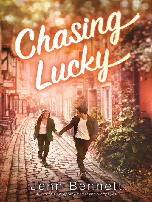Title details for Chasing Lucky by Jenn Bennett - Available